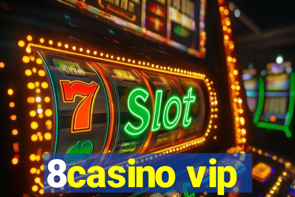 8casino vip